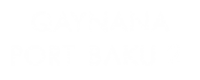 Qaynana Port Baku 2
